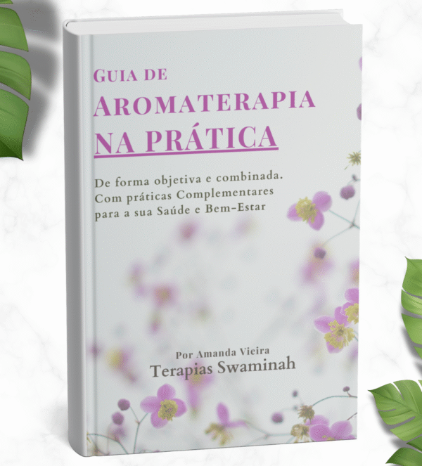Ebook guia de aromaterapia para iniciantes com técnicas de massagem, banhos terapêuticos e autocuidado diário.